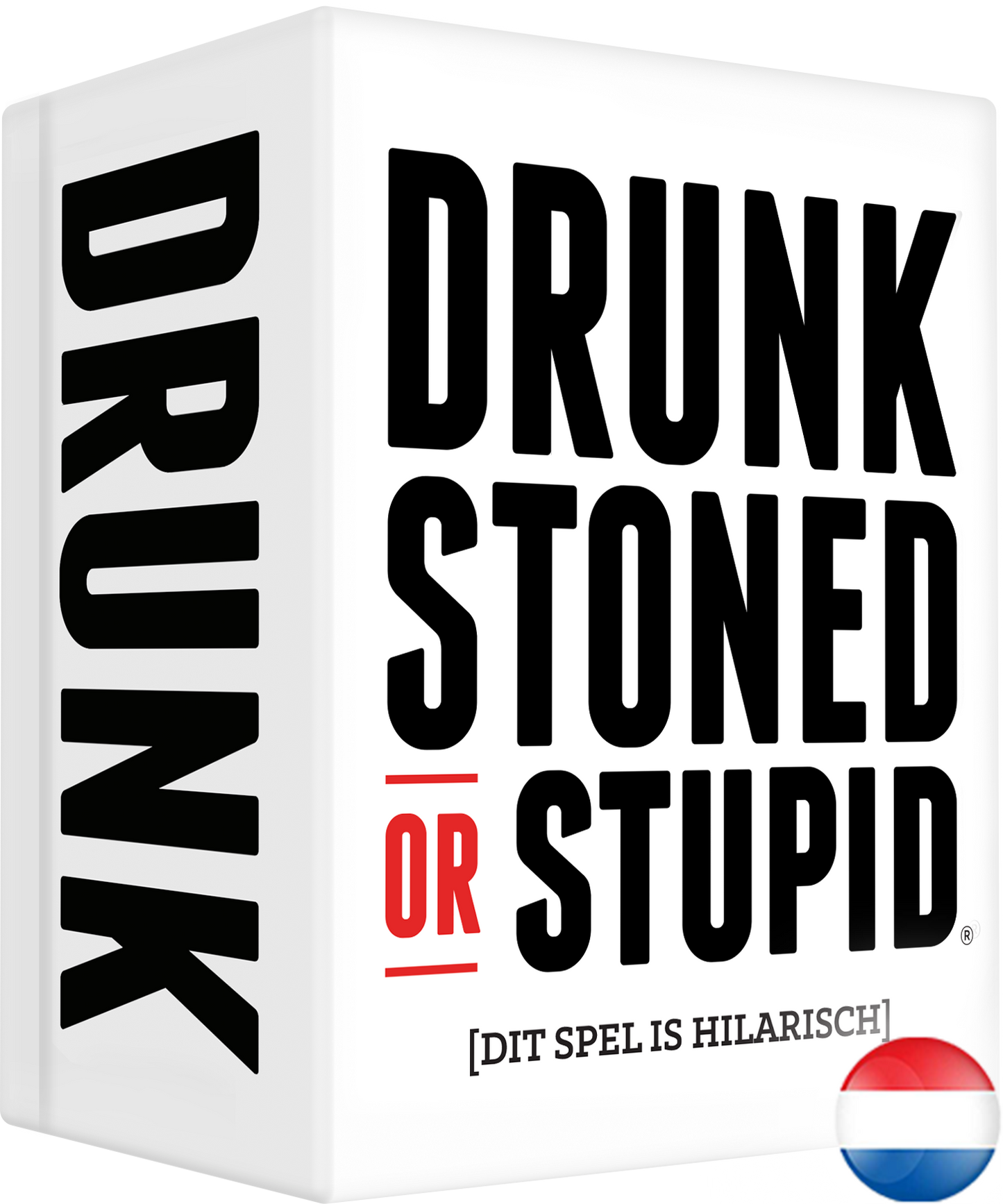 Drunk Stoned or Stupid - NL